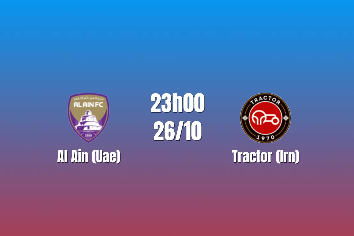 Nhận định Al Ain vs Tractor: Sức ép từ hai thất bại, 23h00 ngày 26/10/2026