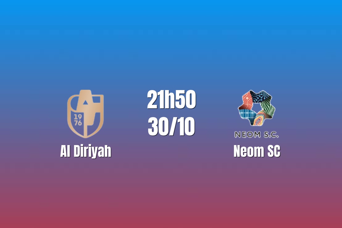 Nhận định Al Diriyah vs Neom: Ai mở được thế trận chặt chẽ?, 21h50 ngày 30/10/2026