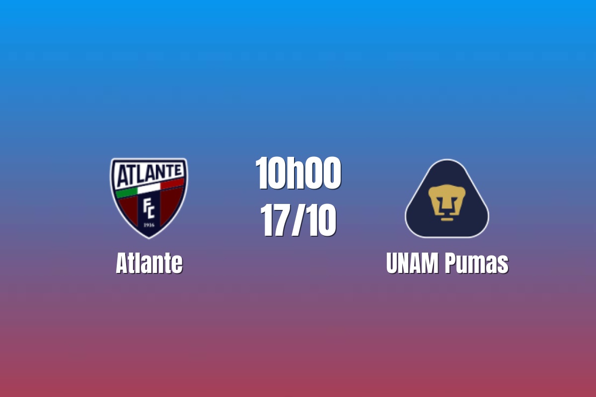 Nhận định Atlante vs UNAM Pumas: Chủ nhà tìm cơ hội, 10h00 ngày 17/10/2026