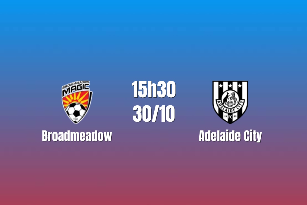 Nhận định Broadmeadow vs Adelaide City: Đà hưng phấn có được nối dài?, 15h30 ngày 30/10/2026
