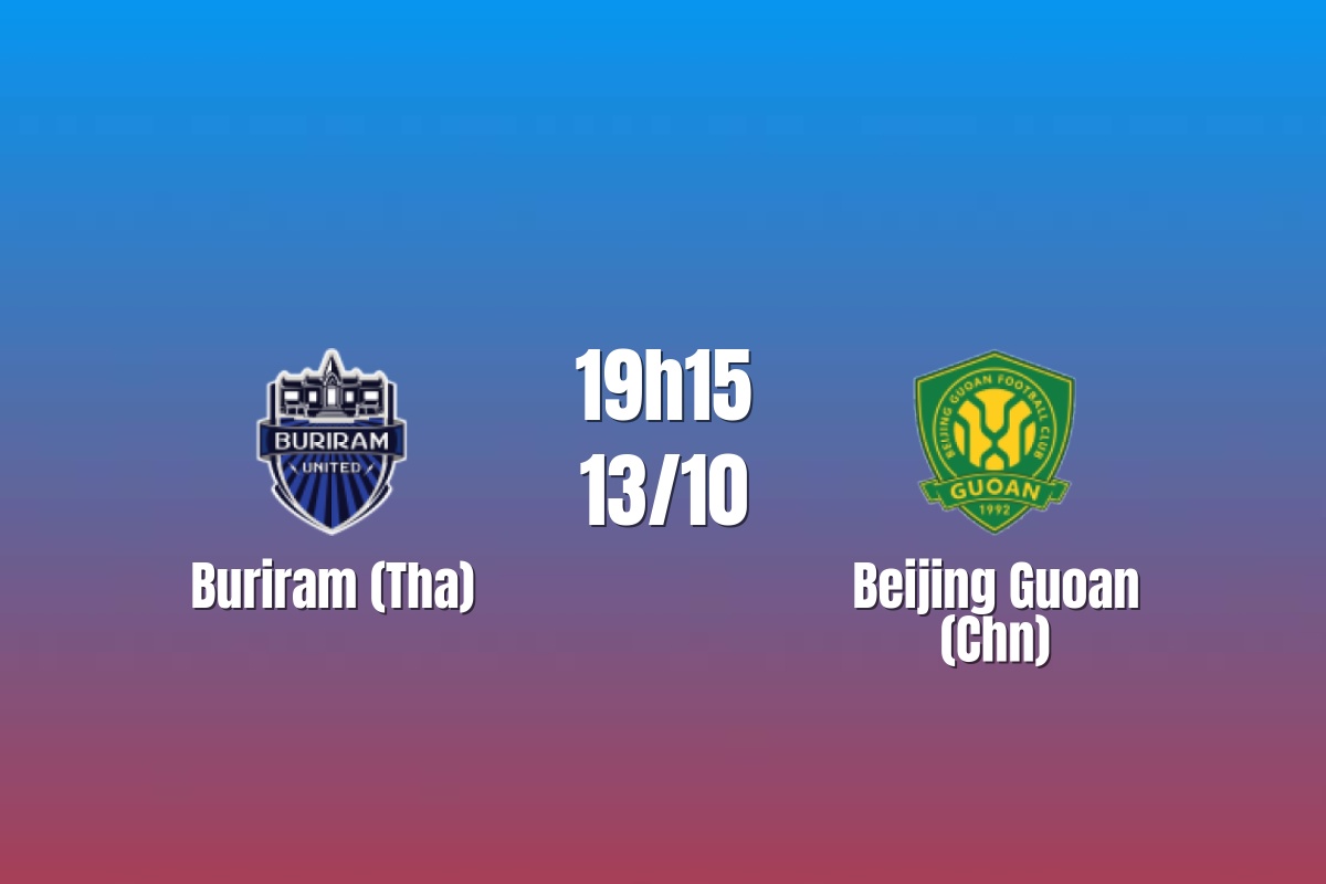 Nhận định Buriram vs Beijing Guoan: Thử thách tại Chang Arena, 19h15 ngày 13/10/2026