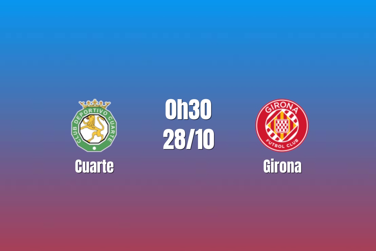 Nhận định Cuarte vs Girona: Chênh lệch đẳng cấp, 00h30 ngày 28/10/2026