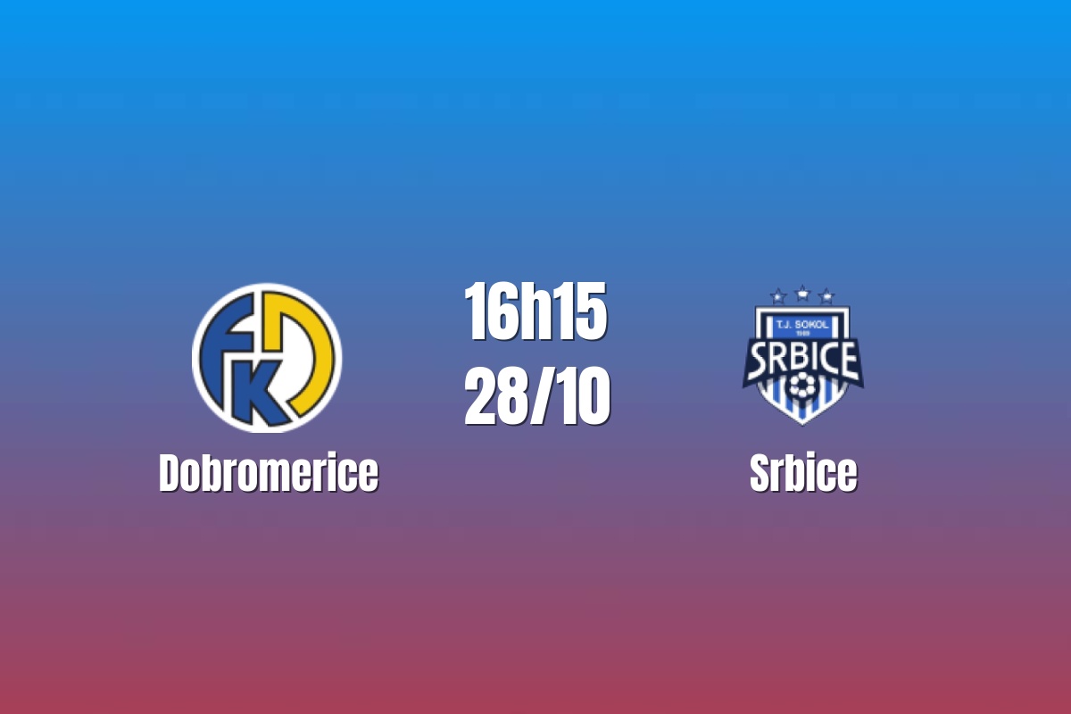 Nhận định Dobromerice vs Srbice: Chủ nhà tìm cách phục thù, 16h15 ngày 28/10/2026