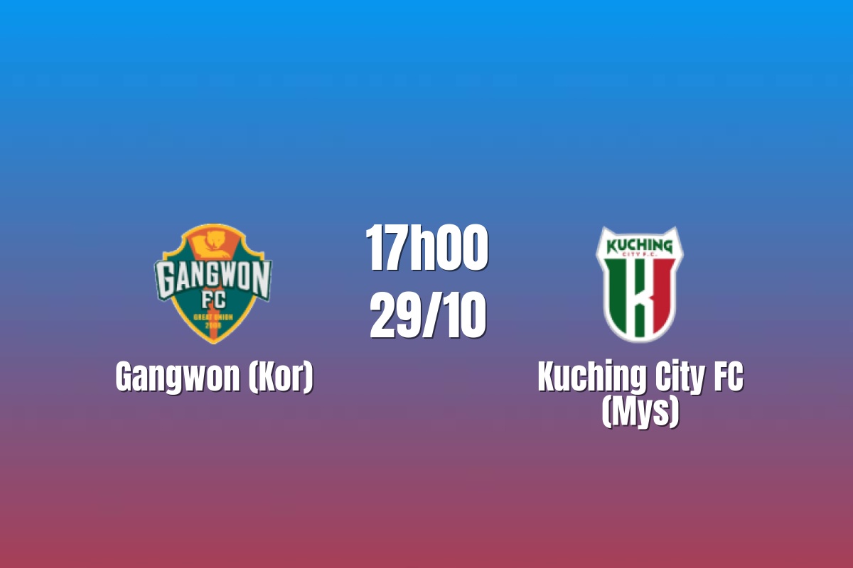 Nhận định Gangwon vs Kuching City: Áp lực phải thắng, 17h00 ngày 29/10/2026