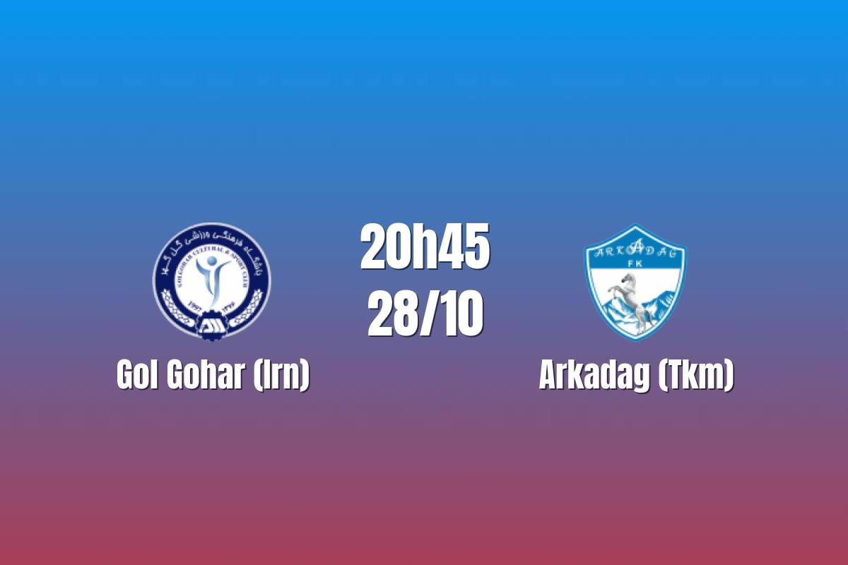 Nhận định Gol Gohar vs Arkadag: Cuộc đấu khó lường, 20h45 ngày 28/10/2026