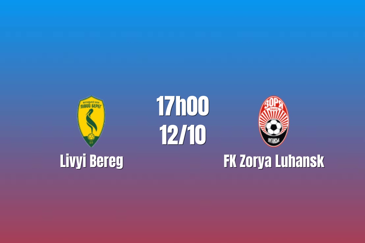 Nhận định Livyi Bereh vs FK Zorya Luhansk: Cuộc đấu giữa hai hàng công thận trọng, 17h00 ngày 12/10/2026