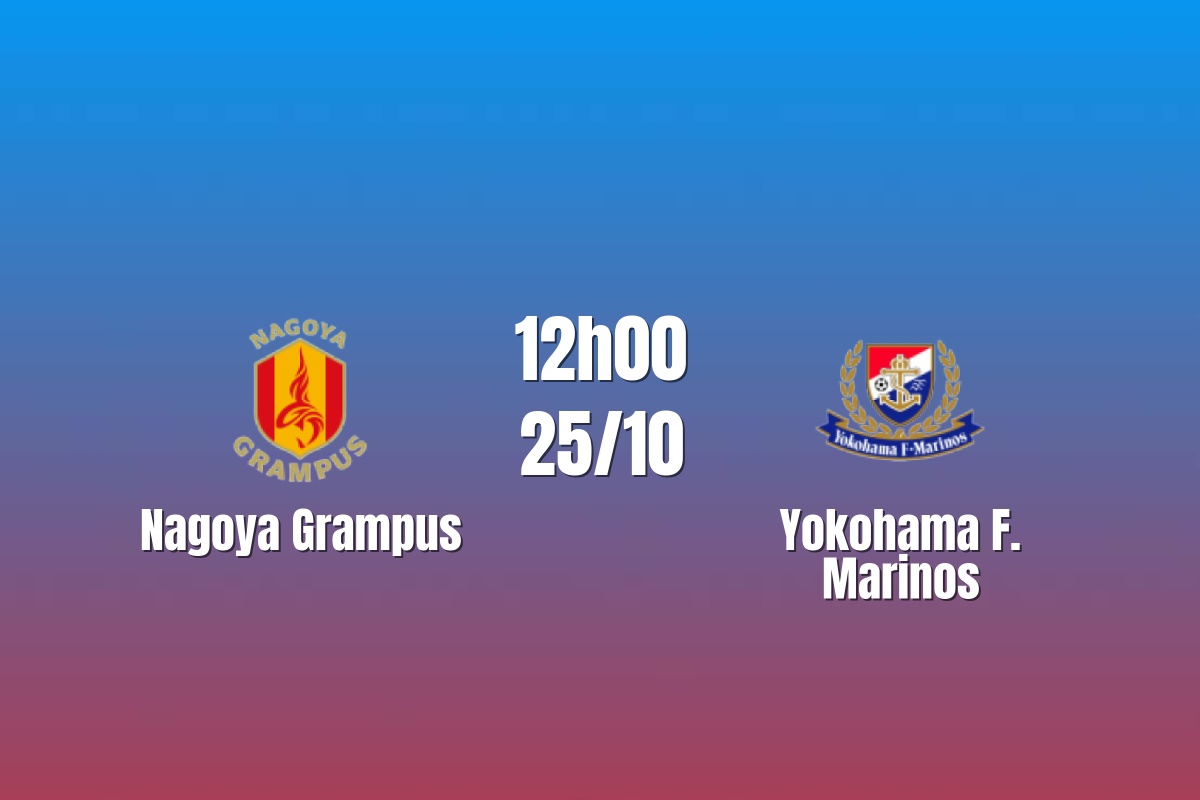 Nhận định Nagoya Grampus vs Yokohama F.Marinos: Thử thách hàng thủ, 12h00 ngày 25/10/2026