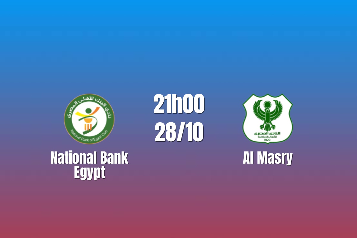 Nhận định National Bank Egypt vs Al Masry: Thế trận giằng co, 21h00 ngày 28/10/2026