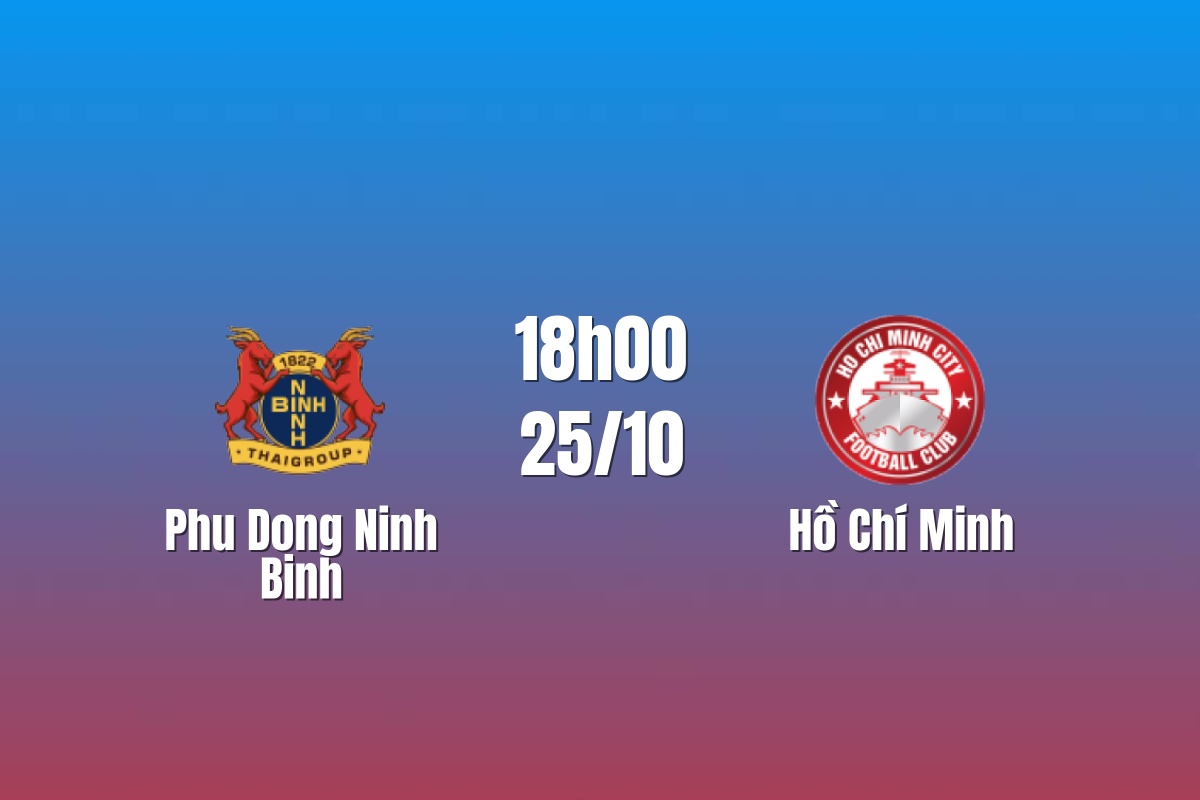 Nhận định Ninh Bình vs Hồ Chí Minh: Thử thách cho ngôi đầu, 18h00 ngày 25/10/2026