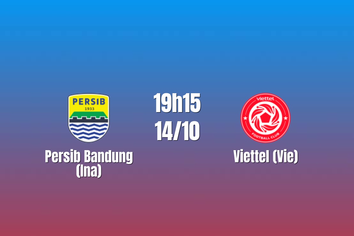 Nhận định Persib Bandung vs Viettel: Thử thách trên đất Indonesia, 19h15 ngày 14/10/2026