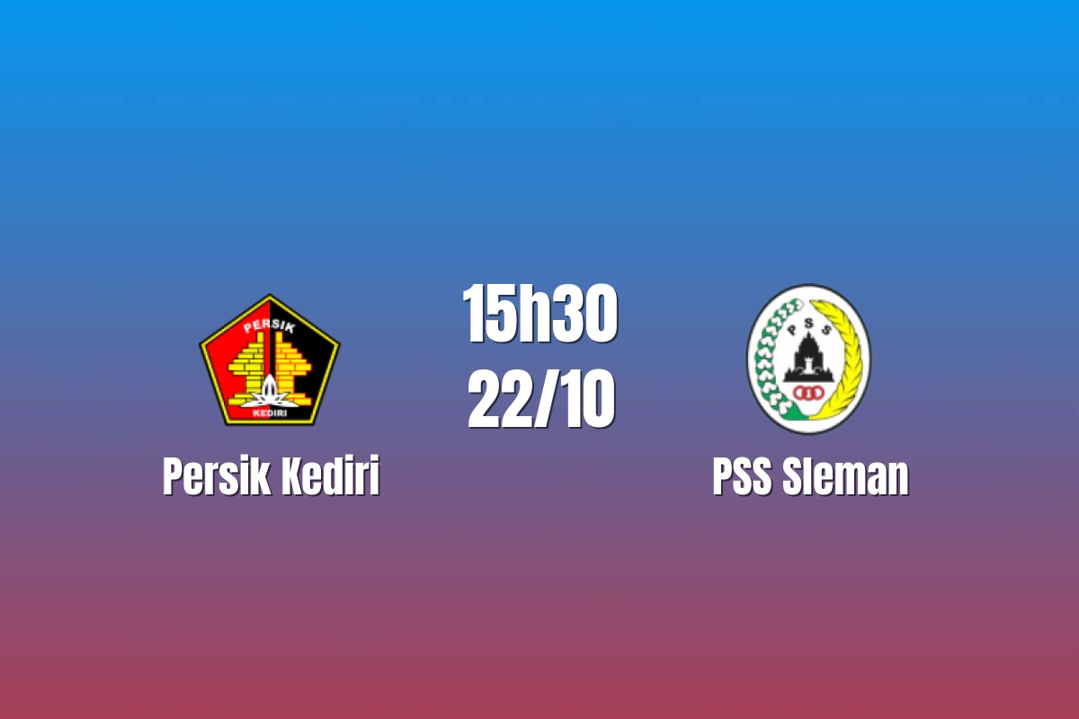 Nhận định Persik Kediri vs PSS Sleman: Thử thách hàng thủ, 15h30 ngày 22/10/2026