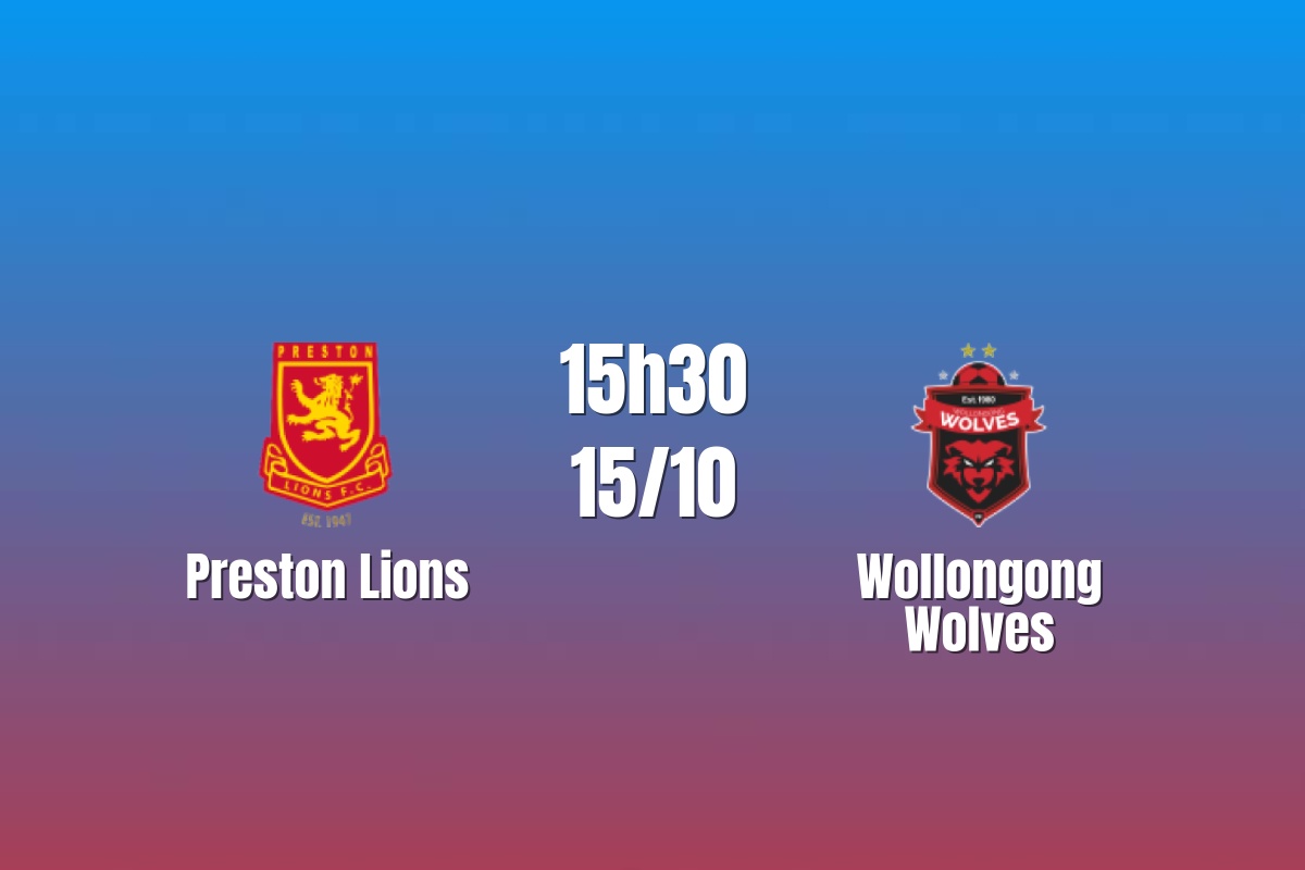 Nhận định Preston Lions vs Wollongong Wolves: Màn so tài cân sức, 15h30 ngày 15/10/2026