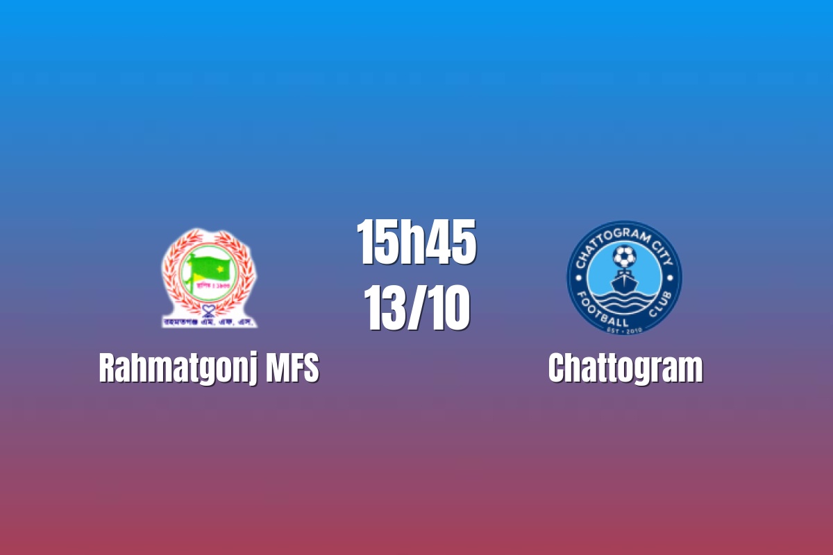 Nhận định Rahmatgonj MFS vs Chattongram: Cơ hội tìm lại chiến thắng, 15h45 ngày 13/10/2026