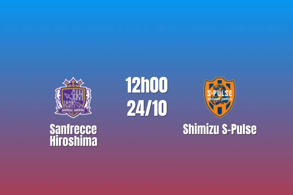 Nhận định Sanfrecce Hiroshima vs Shimizu S-Pulse: Tìm lại nhịp thắng, 12h00 ngày 24/10/2026