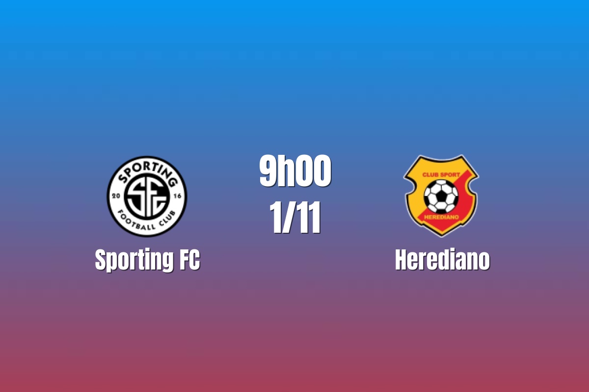 Nhận định Sporting FC vs Herediano: Giữ chắc top 3, 09h00 ngày 1/11/2026