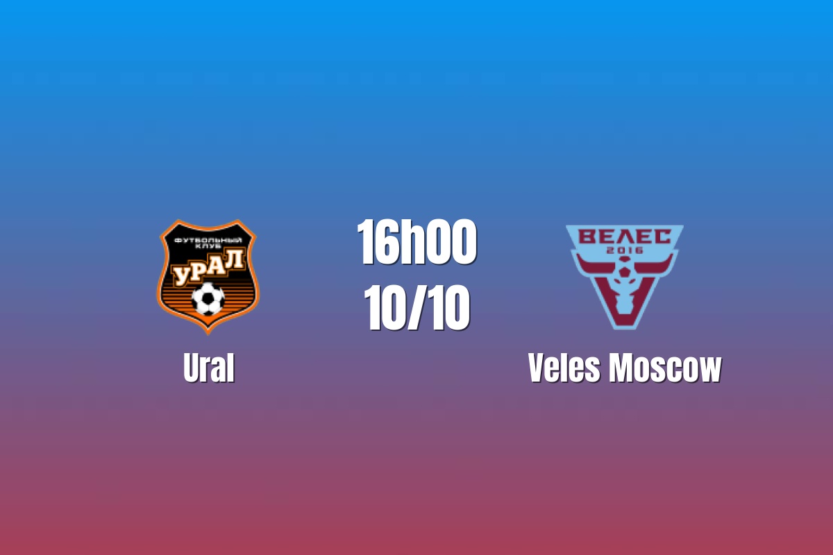 Nhận định Ural vs Veles Moscow: Lợi thế sân nhà, 16h00 ngày 10/10/2026