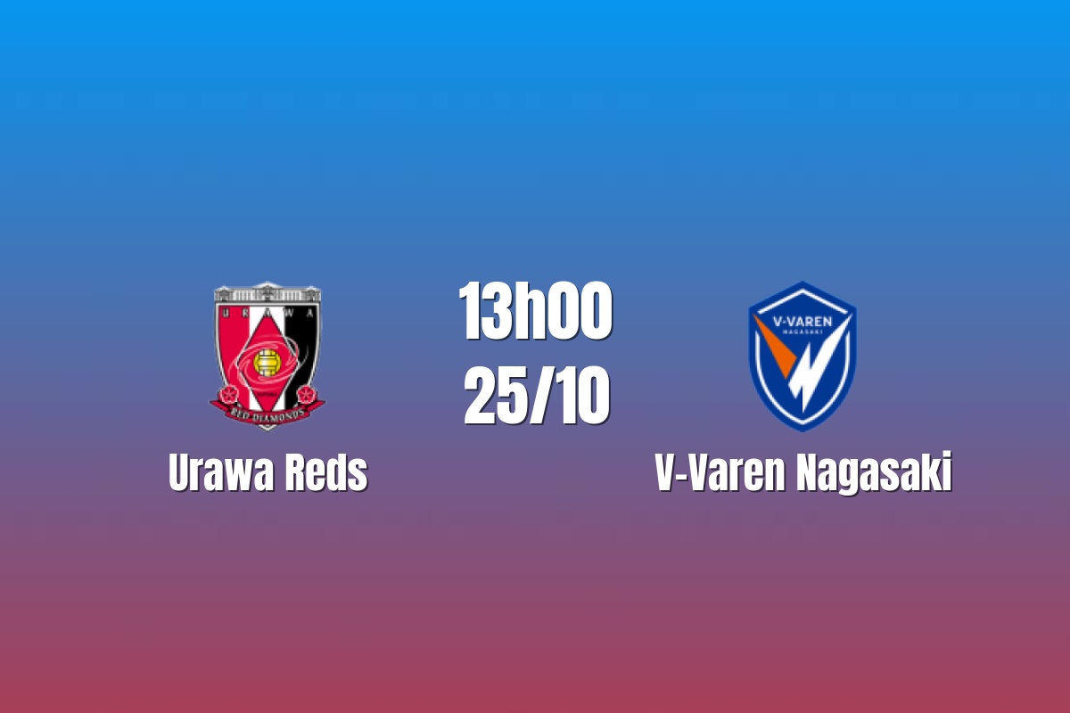 Nhận định Urawa Reds vs V-Varen Nagasaki: Chủ nhà giữ nhịp bám nhóm đầu, 13h00 ngày 25/10/2026