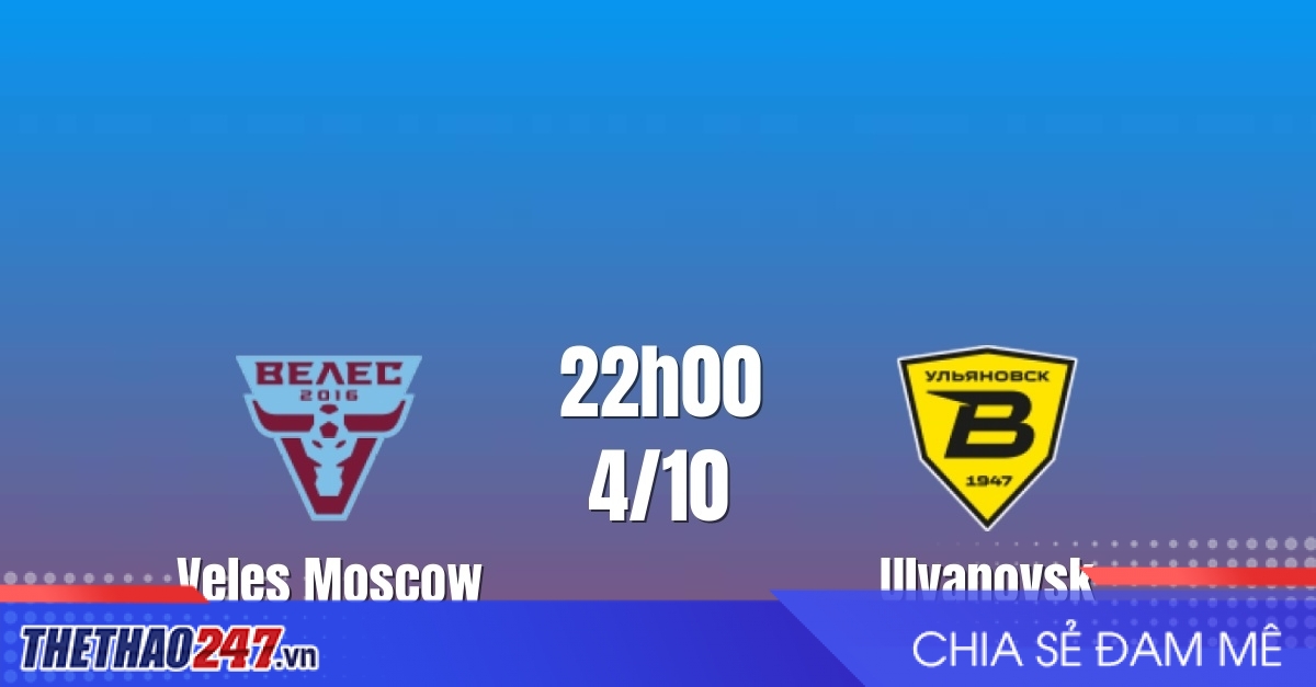 Nhận định Veles Moscow vs Volga Ulyanovsk: Chủ nhà tìm lại nhịp thắng