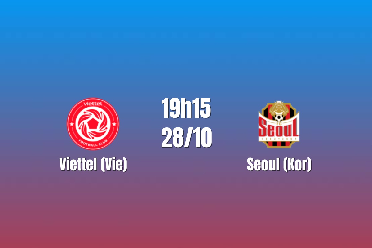 Nhận định Viettel vs Seoul: Chủ nhà tìm lối thoát, 19h15 ngày 28/10/2026