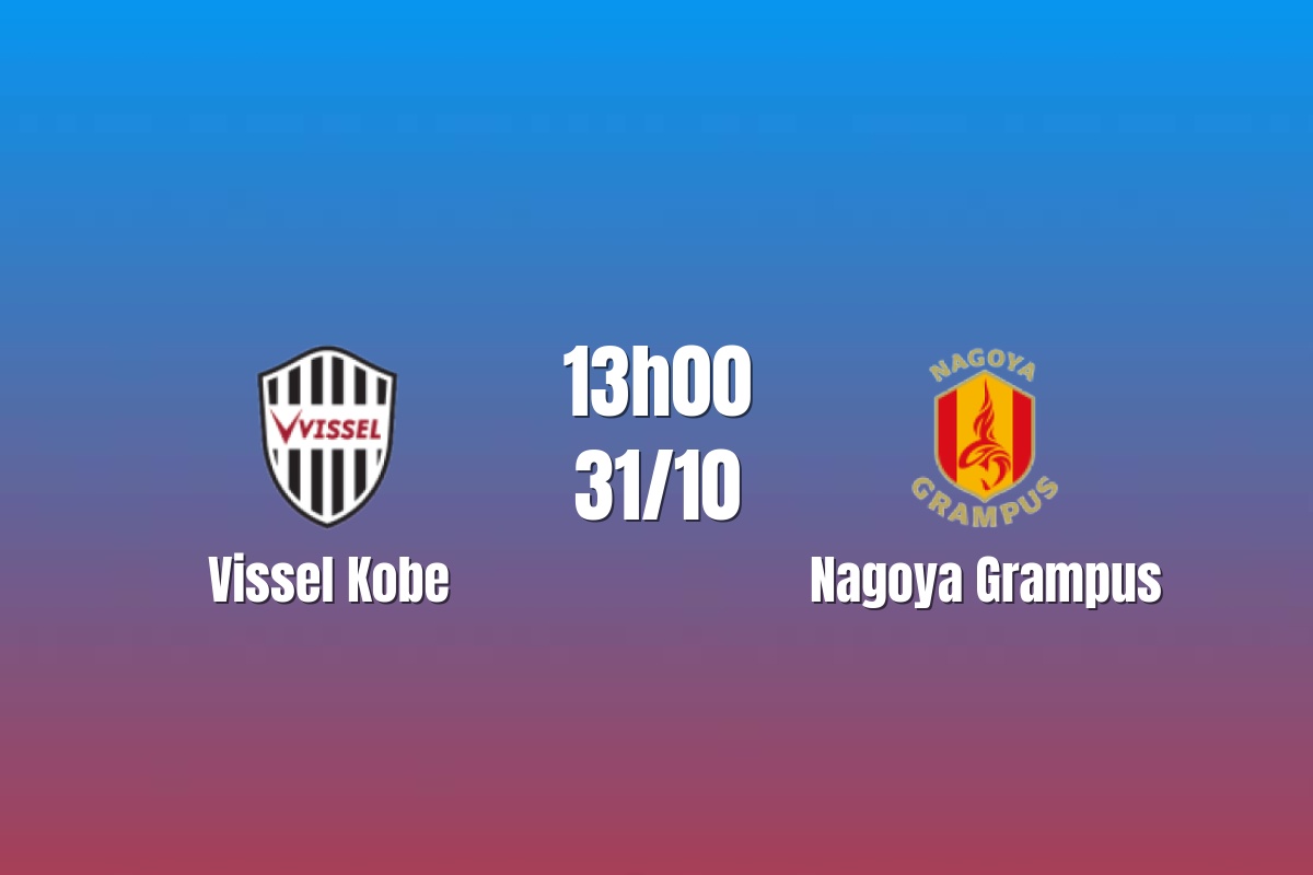 Nhận định Vissel Kobe vs Nagoya Grampus: Chủ nhà cần cú hích, 13h00 ngày 31/10/2026