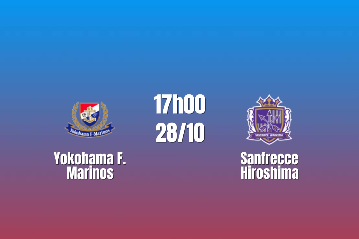 Nhận định Yokohama F. Marinos vs Sanfrecce Hiroshima: Cuộc chiến tổng lực, 17h00 ngày 28/10/2026
