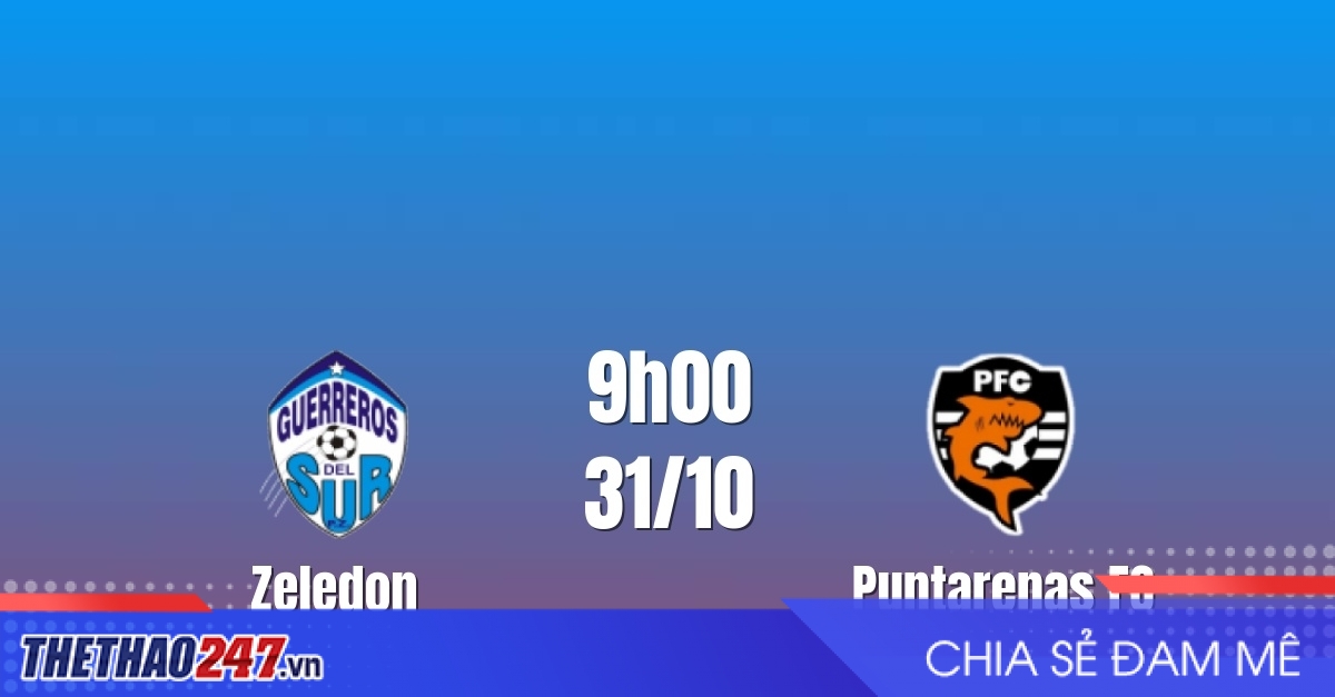 Nhận định Zeledon vs Puntarenas: Khách lấn át, 9h00 ngày 31/10/2026