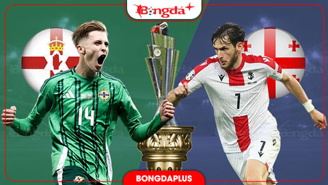 Nhận định bóng đá Bắc Ireland vs Georgia, 01h45 ngày 6/10: Quyết tâm thăng hạng