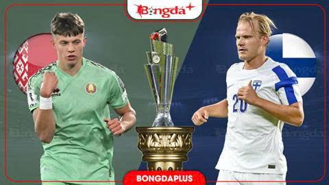 Nhận định bóng đá Belarus vs Phần Lan, 01h45 ngày 7/10: Đại chiến vì ngôi đầu