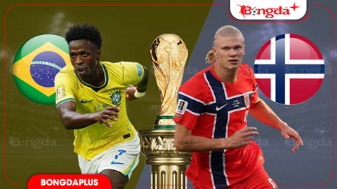 Nhận định bóng đá Brazil vs Na Uy, 03h00 ngày 6/7: Vũ công samba ‘cà nhắc’ vào tứ kết