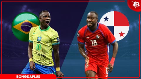 Nhận định bóng đá Brazil vs Panama, 04h30 ngày 1/6: Vũ điệu Samba
