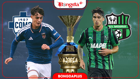 Nhận định bóng đá Como vs Sassuolo, 20h00 ngày 24/10: Thắng MU, thắng tiếp Sassuolo?