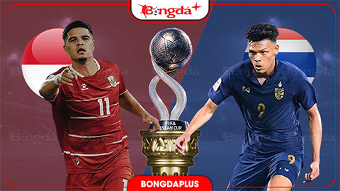 Nhận định bóng đá Indonesia vs Thái Lan, 20h00 ngày 5/10: Làm tất cả để lấy chức vô địch