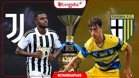 Nhận định bóng đá Juventus vs Parma, 01h45 ngày 30/8: Juve sẽ thắng chênh ít nhất 2 bàn!