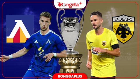 Nhận định bóng đá Levski Sofia vs AEK Athens, 02h00 ngày 19/8: Biến lợi thế sân nhà thành chiến thắng
