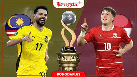 Nhận định bóng đá Malaysia vs Indonesia, 19h30 ngày 28/9: Sức mạnh đội quân châu Âu 
