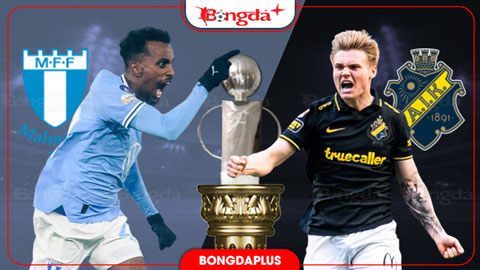 Nhận định bóng đá Malmo vs AIK Solna, 00h00 ngày 8/9: Chặn đà tiến đội khách