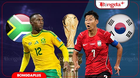 Nhận định bóng đá Nam Phi vs Hàn Quốc, 08h00 ngày 25/6: Niềm vui cho Nam Phi