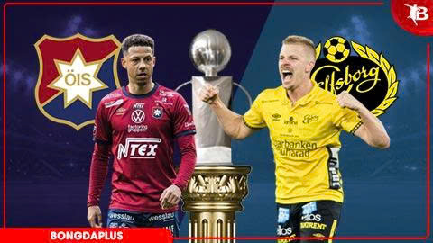 Nhận định bóng đá Orgryte vs Elfsborg, 00h00 ngày 30/5
