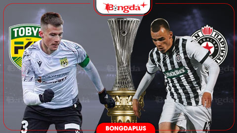 Nhận định bóng đá Tobol Kostanay vs FK Partizan, 22h00 ngày 13/8: FK Partizan vẫn thắng