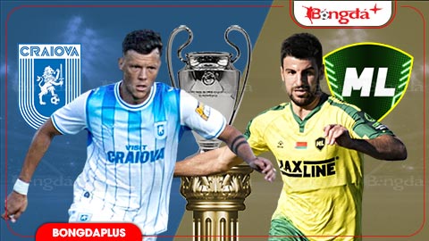 Nhận định bóng đá Universitatea Craiova vs Maxline Vitebsk, 00h30 ngày 16/7
