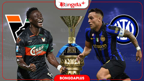 Nhận định bóng đá Venezia vs Inter, 00h30 ngày 29/10: Giữ vững ngôi đầu