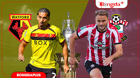 Nhận định bóng đá Watford vs Southampton, 19h30 ngày 16/8: Khó cho chủ nhà