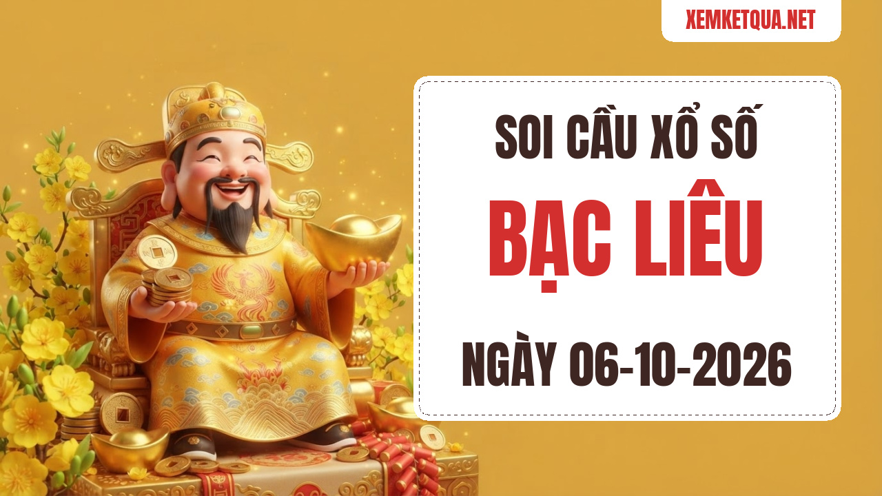 Soi cầu XSKT Bạc Liêu chuẩn xác ngày 06/10/2026 — Bạch thủ lô 07