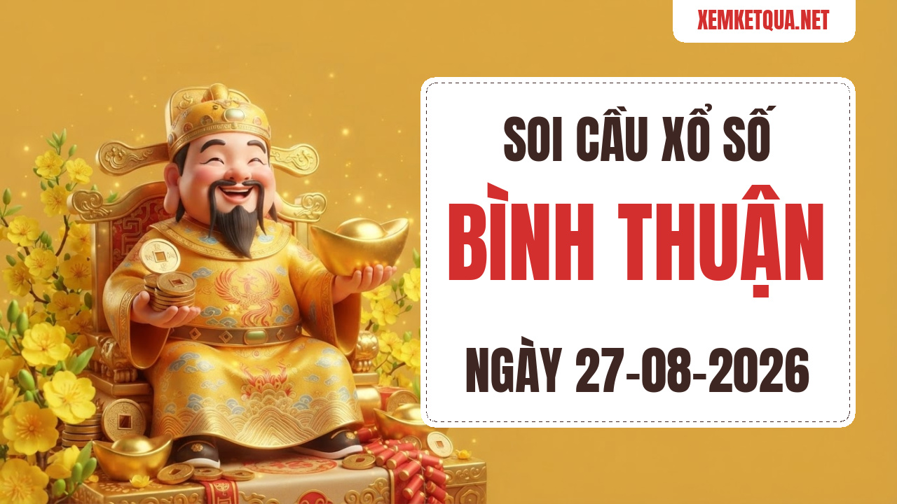 Soi cầu XSKT Bình Thuận chuẩn xác ngày 27/08/2026 — Bạch thủ lô 50