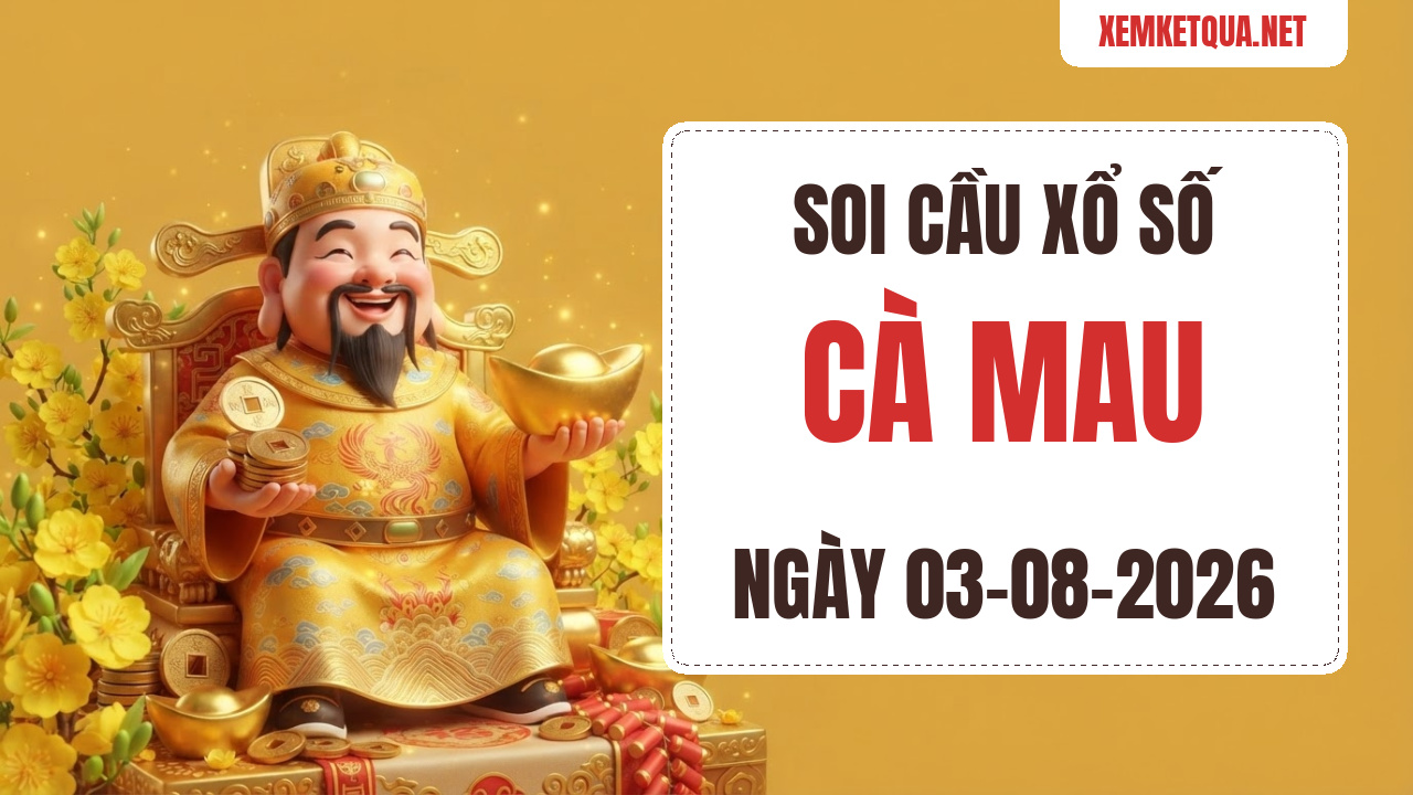 Soi cầu XSKT Cà Mau chuẩn xác ngày 03/08/2026 — Bạch thủ lô 82