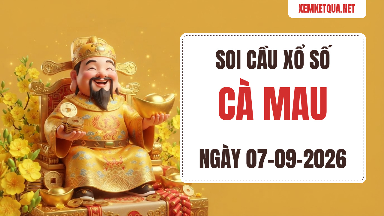 Soi cầu XSKT Cà Mau chuẩn xác ngày 07/09/2026 — Bạch thủ lô 69