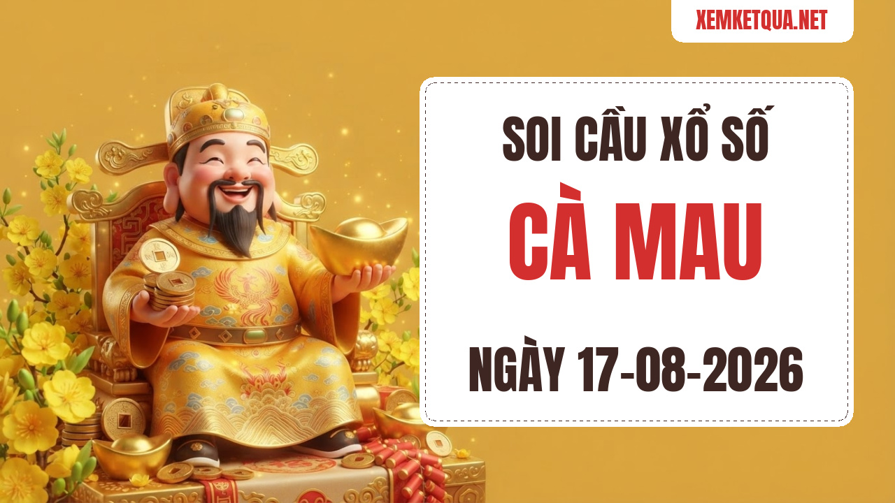Soi cầu XSKT Cà Mau chuẩn xác ngày 17/08/2026 — Bạch thủ lô 29