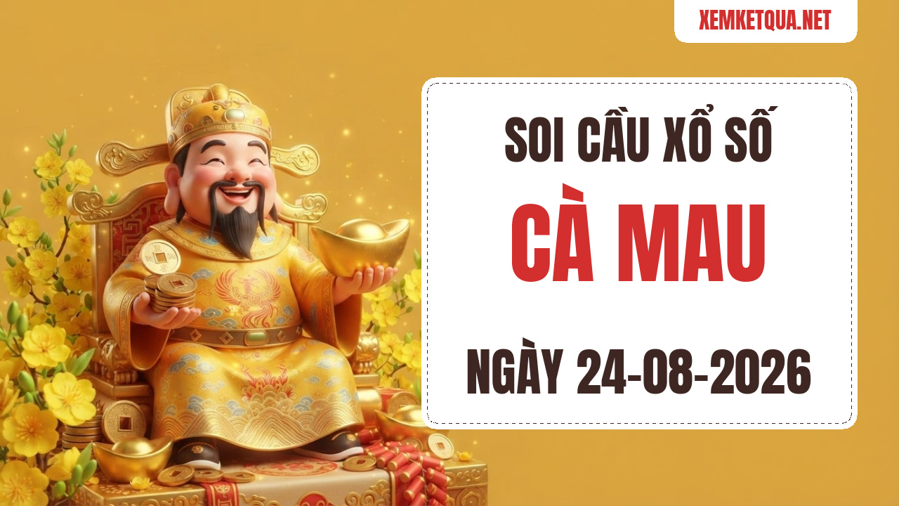 Soi cầu XSKT Cà Mau chuẩn xác ngày 24/08/2026 — Bạch thủ lô 29