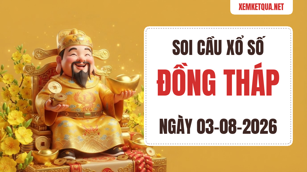 Soi cầu XSKT Đồng Tháp chuẩn xác ngày 03/08/2026 — Bạch thủ lô 80