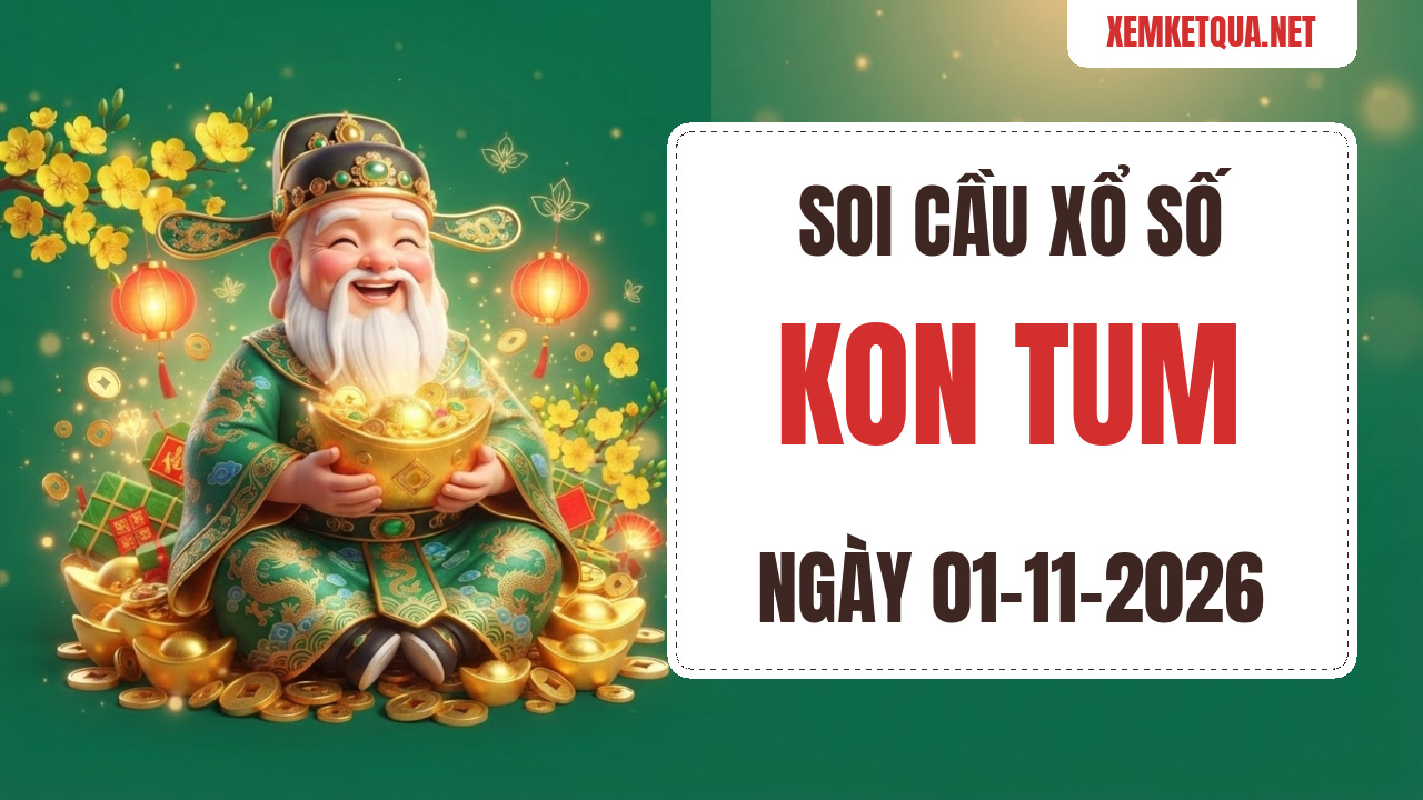 Soi cầu XSKT Kon Tum chuẩn xác ngày 01/11/2026 — Bạch thủ lô 30